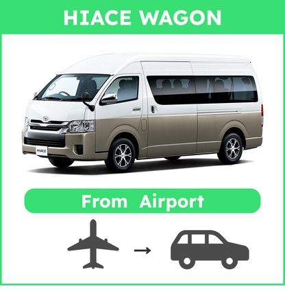 【HIACE WAGON】Airport Pickup & Drop-off for Tokyo Hotel