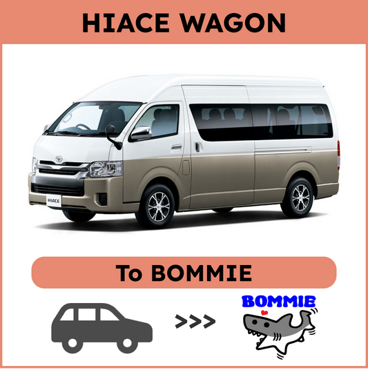 【HIACE WAGON】To BOMMIE