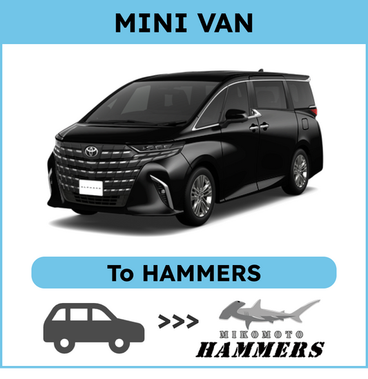 【MINI VAN】To Mikomoto HAMMERS